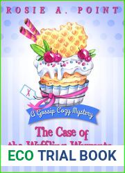 The Case of the Waffling Warrants (A Gossip Cozy Mystery Book 1)