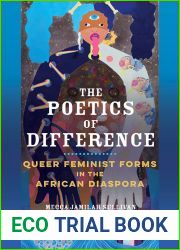 The Poetics of Difference: Queer Feminist Forms in the African Diaspora (New Black Studies Series)