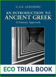 An Introduction to Ancient Greek: A Literary Approach