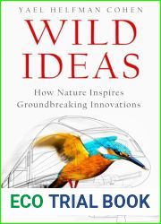 Wild Ideas: How Nature Inspires Groundbreaking Innovations