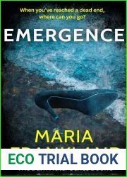 Emergence: When you|ve reached a dead end, where can you go? (The Dark Water Series #3)