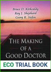 The Making of a Good Doctor (Public Health in the 21st Century)