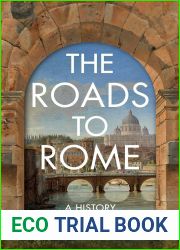 The Roads To Rome: A History