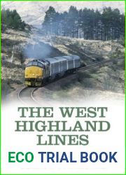 The West Highland Lines: Post-Beeching