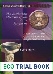 The Eucharistic Doctrine of the Later Nonjurors: A Revisionist View of the 18th-Century Usages Controversy