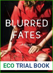 Blurred Fates