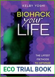 Biohack Your Life