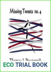 Missing Tweets no. 4: A 22-Minute Novel
