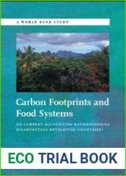 Carbon Footprints and Food Systems: Do Current Accounting Methodologies Disadvantage Developing Countries?