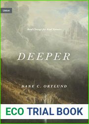 Deeper: Real Change for Real Sinners