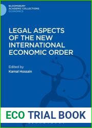 Legal Aspects of the New International Economic Order (Bloomsbury Academic Collections: Economics)