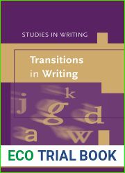 Transitions in Writing (Studies in Writing, 36)