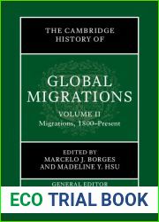 The Cambridge History of Global Migrations: Volume 2, Migrations, 1800-Present