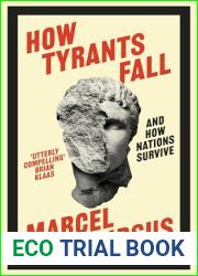 How Tyrants Fall: And How Nations Survive
