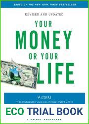 By Vicki Robin Your Money or Your Life: 9 Steps to Transforming Your Relationship with Money and Achieving Financia (Rev Upd)
