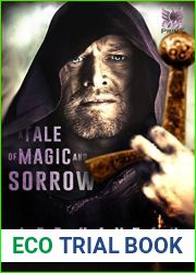 A Tale of Magic and Sorrow (World War Magic, #1)