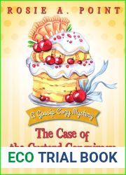 The Case of the Custard Conspiracy (A Gossip Cozy Mystery, #3)