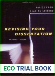Revising Your Dissertation: Advice from Leading Editors, Updated Edition