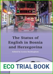 The Status of English in Bosnia and Herzegovina (Multilingual Matters, 164)