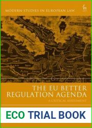 The EU Better Regulation Agenda: A Critical Assessment (Modern Studies in European Law)