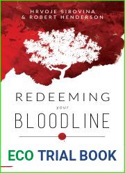 Redeeming Your Bloodline: Foundations for Breaking Generational Curses from the Courts of Heaven