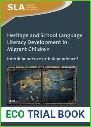 Heritage and School Language Literacy Development in Migrant Children: Interdependence or Independence? (Second Language Acquisition)