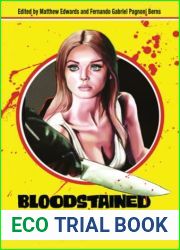 Bloodstained Narratives: The Giallo Film in Italy and Abroad (Horror and Monstrosity Studies Series)