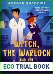 The Witch, The Warlock and The Wizard: Book 2 of The Magical Medical Society