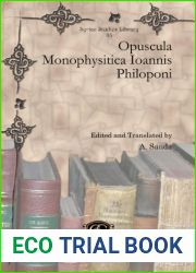 Opuscula Monophysitica Ioannis Philoponi (Syriac Studies Library) (Latin Edition)
