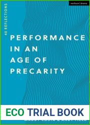 Performance in an Age of Precarity: 40 Reflections