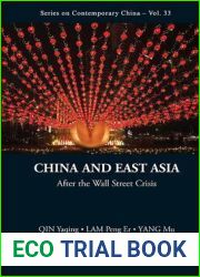 China and East Asia: After the Wall Street Crisis (Series on Contemporary China)Vol 33