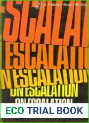 On Escalation: Metaphors and Scenarios