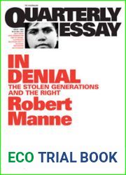 In Denial: The Stolen Generations and the Right (Quarterly Essay #1)