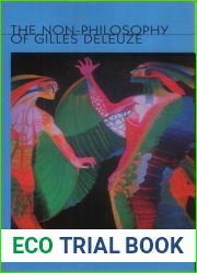 The Non-Philosophy of Gilles Deleuze