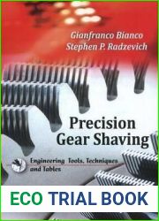 Precision Gear Shaving (Engineering Tools, Techniques and Tables)