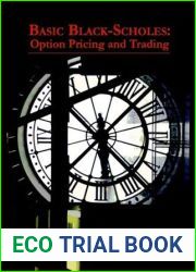 Basic Black-Scholes: Option Pricing and Trading