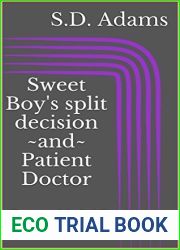 Sweet Boy|s split decision and Patient Doctor: Books 11 and 12 (The Dominant Doctor Book 6)