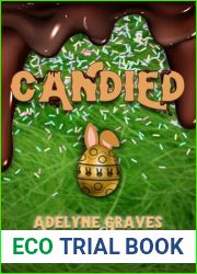 Candied: An Erotic Easter Bunny Novella (Demon Cream Chronicles, #2)