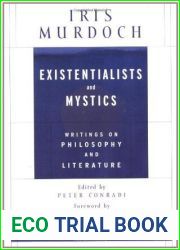 Existentialists and Mystics: Writings on Philosophy and Literature