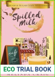 Spilled Milk: Cream and Sugar Cozy Mysteries