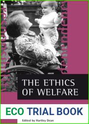 The ethics of welfare: Human rights, dependency and responsibility