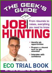 The Geek|s Guide to Job Hunting: Don|t Be a Dummy! Get Twice as Smart for Half the Price! (The Geek|s Guides series)