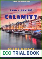 Calamity [and a Danish] (European Voyage, #5)