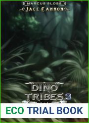 Dino Tribes 3: A LitRPG Prehistoric Survival (Year of the Dinosaur!)