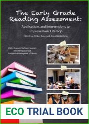 The Early Grade Reading Assessment: Applications and Interventions to Improve Basic Literacy (RTI Press Books)