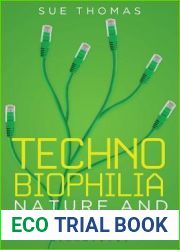 Technobiophilia: Nature and Cyberspace