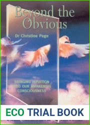Beyond the Obvious: Bringing Intuition into Our Awakening Consciousness