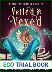 Veiled and Vexed: A Paranormal Women|s Fiction Mystery (Midlife Matchmaker Mysteries Book 3)