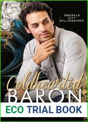 Cold Hearted Baren (Emerald City Billionaires, #1)