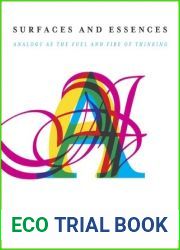 Surfaces and Essences: Analogy as the Fuel and Fire of Thinking